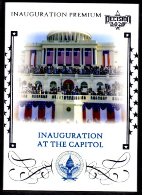 2020 Decision 2020 Inauguration Premium #IP4 Inauguration at The Capitol