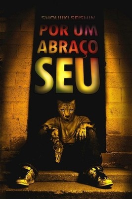Por Um Abraco Seu by Shoujiki Seishin (Portuguese) Paperback Book