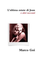 Marco Goi | L'ultima Estate Di Joan E Altri Racconti | Buch | Italienisch (2012)