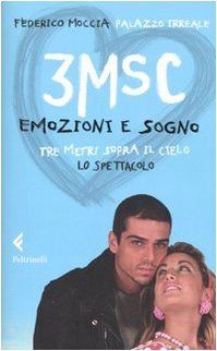 3MSC. Emozioni e sogno. Tre metri sopra il cielo. Lo spe... | Buch | Zustand gut