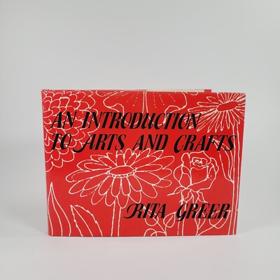 Introduction to Art and Craft By Rita Greer 1975 Hardcover Dust Jacket