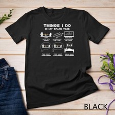 Things I Do in my Spare Time Woodturner Lathe Woodturning T-Shirt Unisex T-shirt