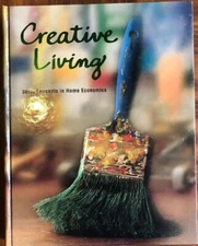 Creative Living: Basic Concepts In Home Economics