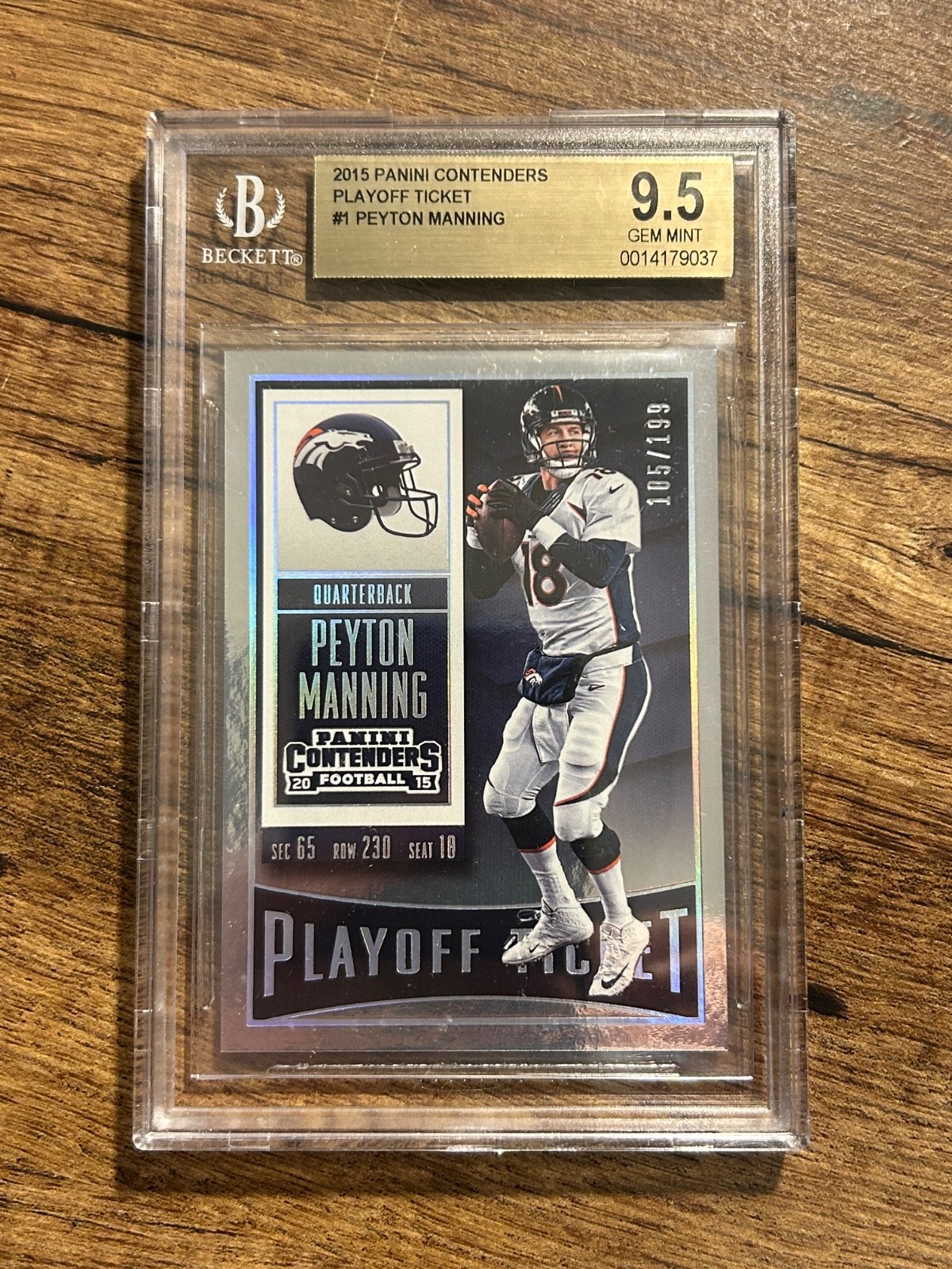 2015 Panini CONTENDERS #1 PEYTON MANNING PLAYOFF TICKET /199 BGS 9.5 Gem Mint