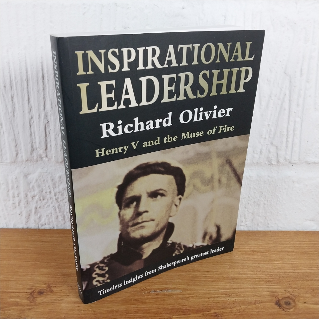 Inspirational Leadership : Timeless Lessons for Leaders from Shakespeare's ...