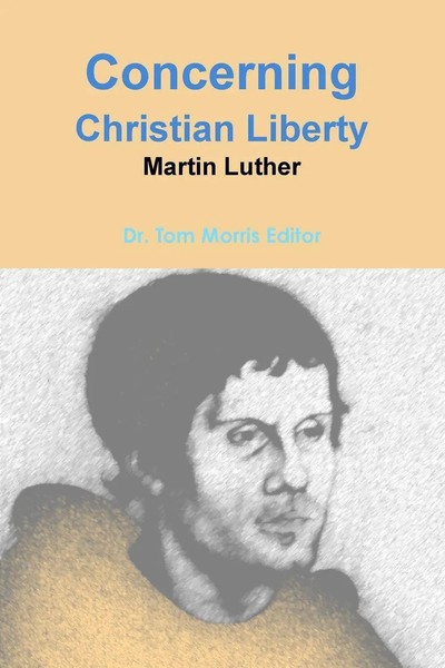 Tom Morris | Concerning Christian Liberty By Martin Luther | Taschenbuch (2010)-image