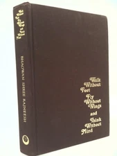 Walk without Feet, Fly without Wings and Think without Mind  (1st Ed)