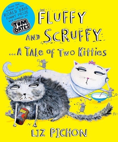 Fluffy and Scruffy A Tale of Two Kitties, Liz Pichon NEW Paperback Picture Book