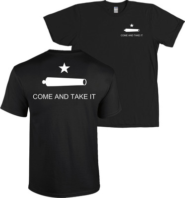 COME AND TAKE IT Flag Shirt Texas Revolution - FRONT & BACK PRINT, MANY COLORS