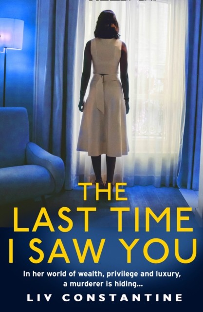 The Last Time I Saw You by Liv Constantine Paperback Book NEW psychological thri - Image 3