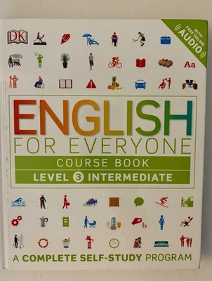 DK English for Everyone Ser.: English for Everyone Course Book Level 3...