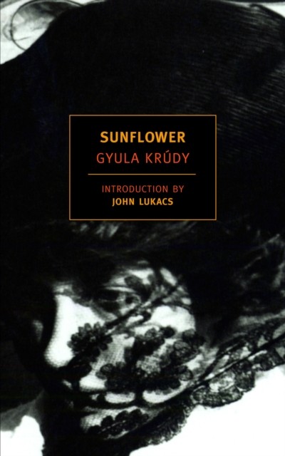 Sunflower by Gyula Krúdy PAPERBACK 9781590171868
