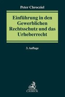 Peter Chrocziel | EinfüHrung In Den Gewerblichen Rechtsschutz Und Das...