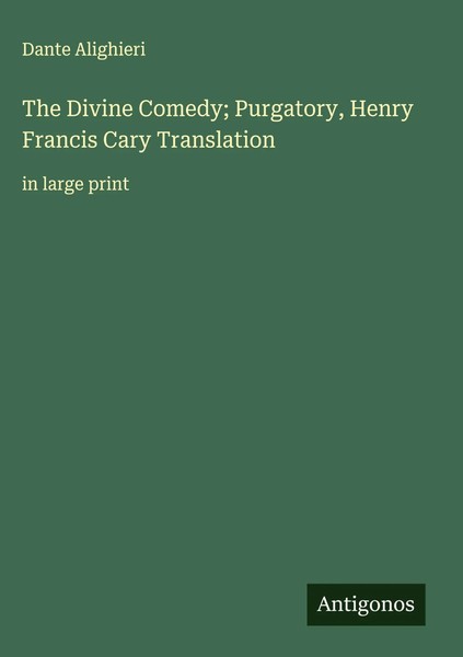 Dante Alighieri | The Divine Comedy; Purgatory, Henry Francis Cary Translation-image