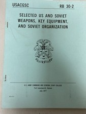 1977 USACGSC SELECTED US AND SOVIET WEAPONS, EQUIPMENT, & ORGANIZATION RB 30-2