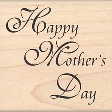 Happy Mother's Day Rubber Stamp ST 1135 2.25" x 2.25"