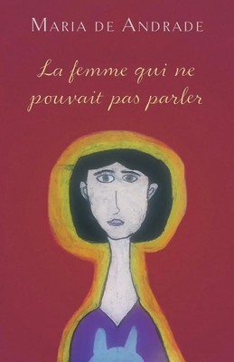 Maria De Andrade | La femme qui ne pouvait pas parler | Taschenbuch | Englisch