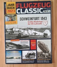 Flugzeug Classic Jahrbuch 2023 - Schweinfurt 1943 Luftwaffe - Militär Geschichte