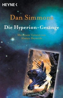 Die Hyperion-Gesänge - Zwei Romane in einem Band: Hyperion / Der Sturz von Hyper
