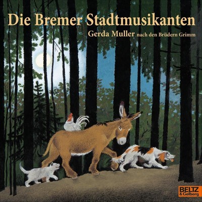 Die Bremer Stadtmusikanten | Vierfarbiges Bilderbuch | Gerda Muller | Buch