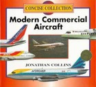 Modern Commercial Aircraft (Concise Collection) - Library Binding - Very Good