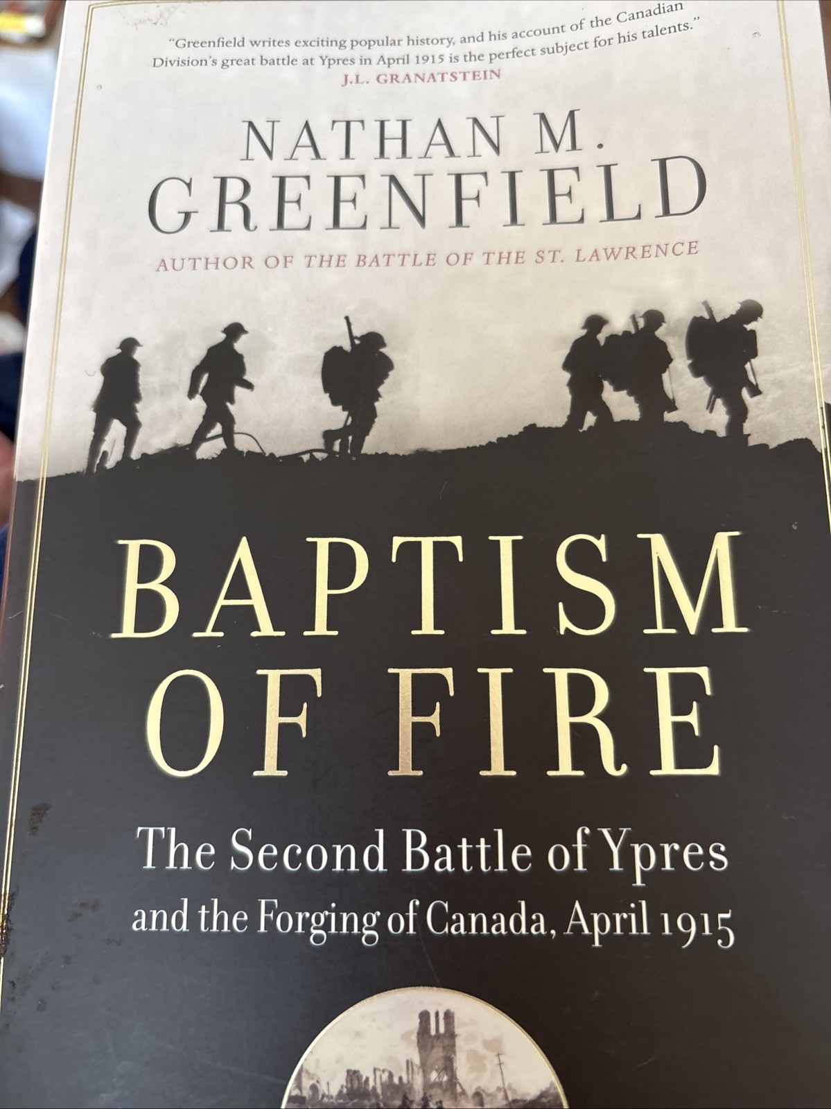 Baptism of Fire : the Second Battle of Ypres and the Forging of Canada, WWI