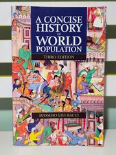 A Concise History of World Population: Third Edition! 2001 Blackwell Book