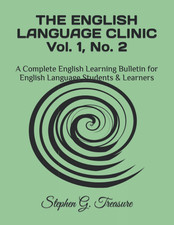 THE ENGLISH LANGUAGE CLINIC Vol. 1, No. 2: a Complete English Learning Bulletin