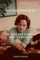 Irrepressible The Life And Times Of Jessica Mitford Leslie Brody Taschenbuch