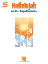 Hallelujah and Other Songs of Inspiration Five Finger Piano Songbook 000119649