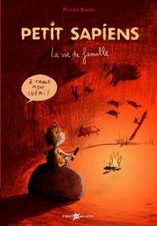 Petit Sapiens. Vol. 1. La vie de famille  von Ronan Bade... | Buch | Zustand gut