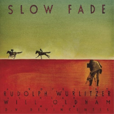 Rudolph Wurlitzer Slow Fade (CD)