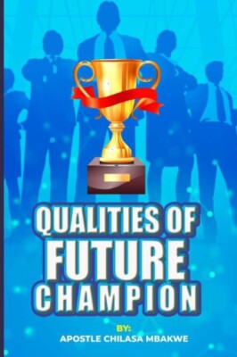 MBAKWE - QUALITIES OF FUTURE CHAMPION - New paperback or softback - X555z
