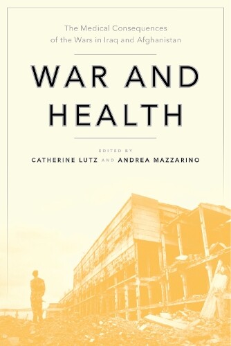 Thumbnail - Catherine Lutz War And Health (gebundene Ausgabe)