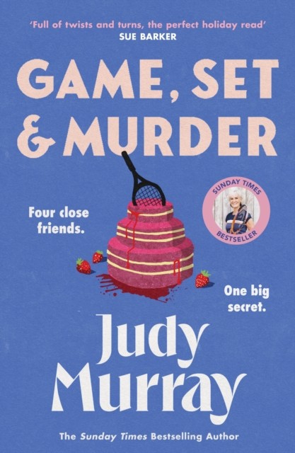 Game, Set & Murder : The Deliciously Gripping New Cosy Murder Mystery You Wont Be Able To Put Down! Judy Murray - Image 2