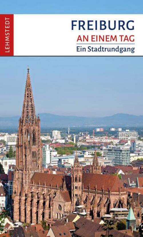 Thumbnail - Freiburg An Einem Tag | Ein Stadtrundgang | Steffi Böttger | Deutsch |