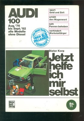 Now I'll Help Myself Audi 100 Aug 76 to Sept 82 All Models Without Diesel