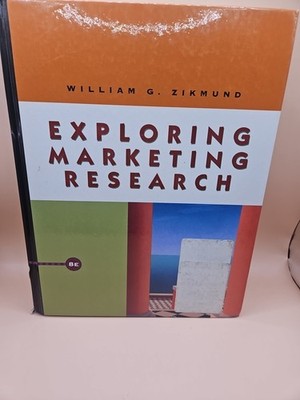 Exploring Marketing Research By William G Zikmund