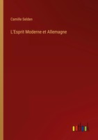 L'esprit Moderne Et Allemagne Camille Selden Taschenbuch Kartoniert / Broschiert