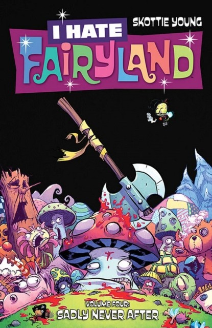 I Hate Fairyland Volume 4: Sadly Never After - Image 5