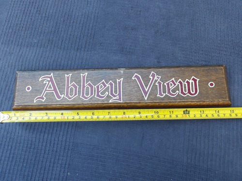 Vintage Hand Painted Wooden Sign " Abbey View" - 15 inches By 3 inches