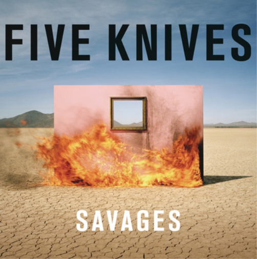 Five Knives Savages (CD) Album