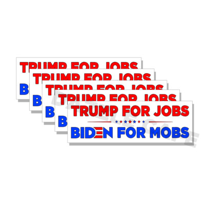 Trump for Jobs Biden For Mobs Anti joe biden Bumper Stickers 5 PACK 5 ...
