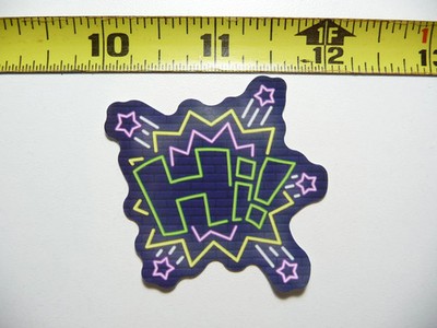 HI! EXCLAMATION WORD FUN SMALL STICKER DECAL NEON STYLE BRIGHT VINYL