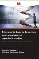 Marcelo Macedo (U. A.) | Principes De Base De La Gestion Des Connaissances...