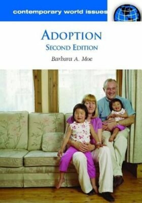 Adoption: A Reference Handbook by Barbara Moe: New