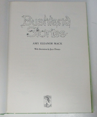 Bushland Stories, by Amy Eleanor Mack / Joyce Dennys - HB/DJ - 9780207148521 - Bild 5 von 9