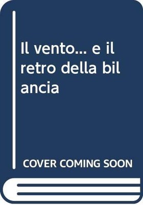 Luigi Ciancio Antonella  Il vento... e il retro della bi (Paperback) (UK IMPORT)