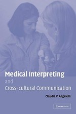 Medical Interpreting and Cross-cultural Communication Claudia V.