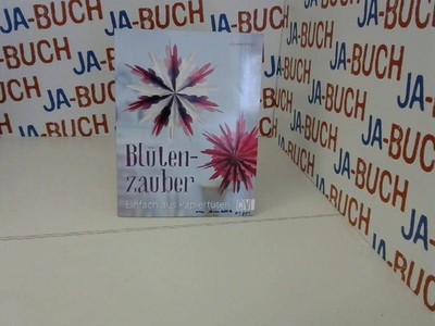 Blütenzauber: Einfach aus Papiertüten Rath, Elisabeth: